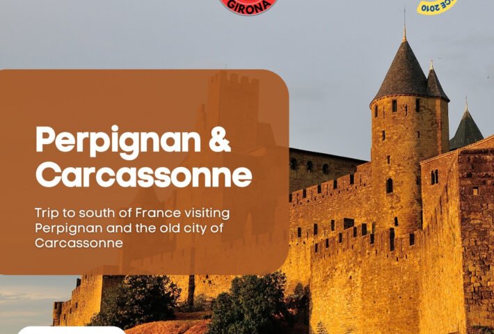 France Trip: Carcassonne & Perpignan Erasmus Girona